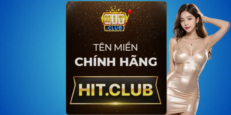 Hitclub thật hay giả? – chỉ cần nhìn tên miền hit.club là biết 1 Hitclub